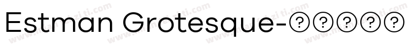 Estman Grotesque字体转换